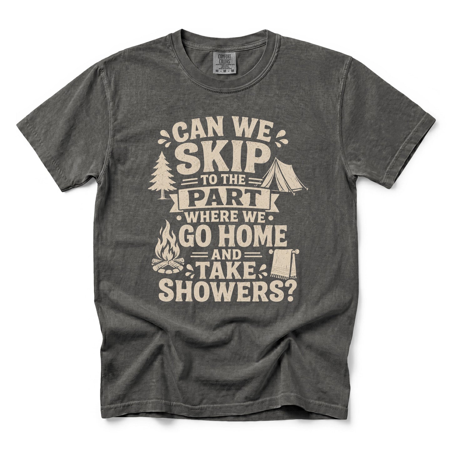 Can We Skip to the Part Where We Go Home and Take Showers T-Shirt