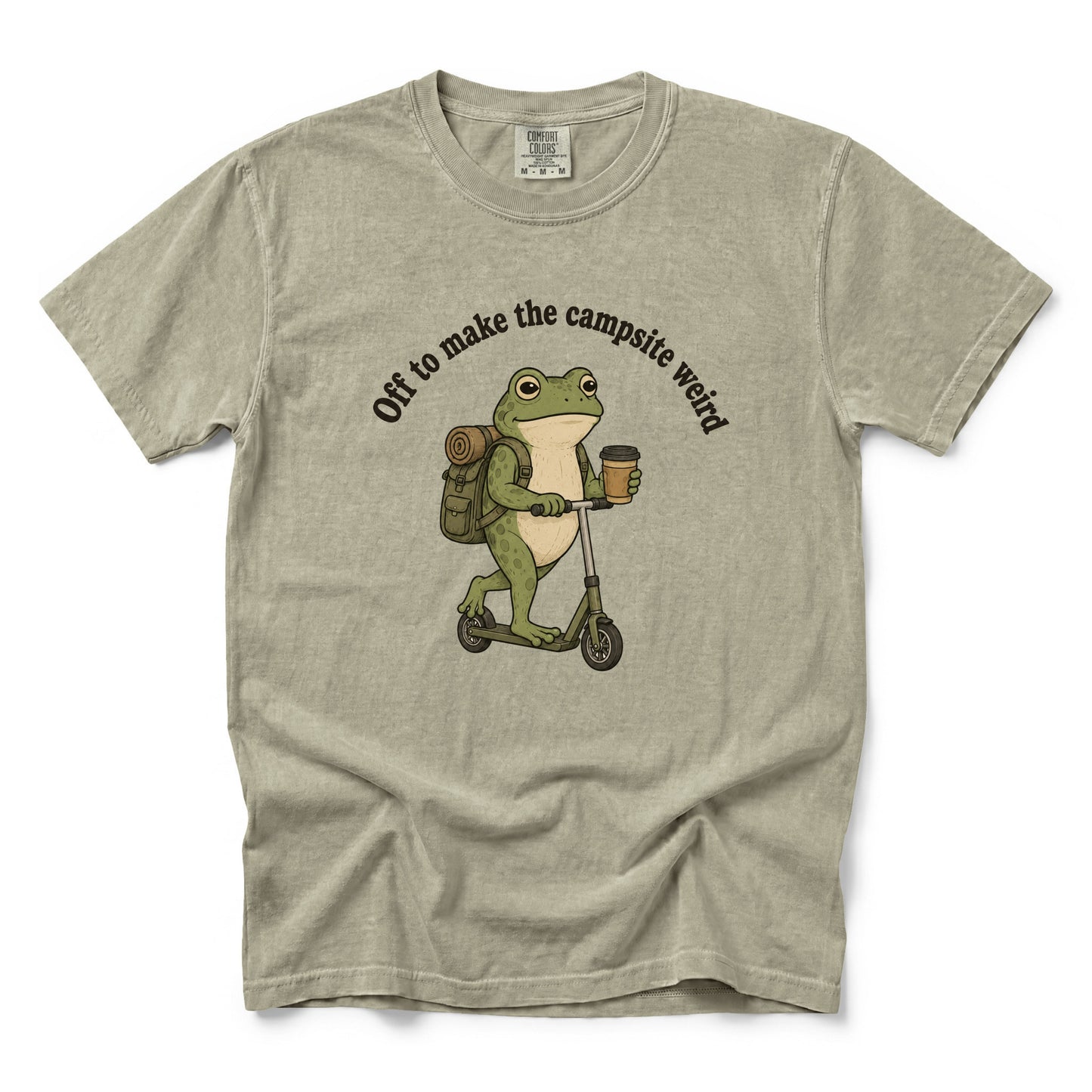 Off to Make the Campsite Weird T-Shirt