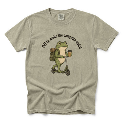 Off to Make the Campsite Weird T-Shirt