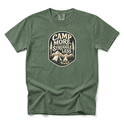 Camp More Struggle Less T-Shirt