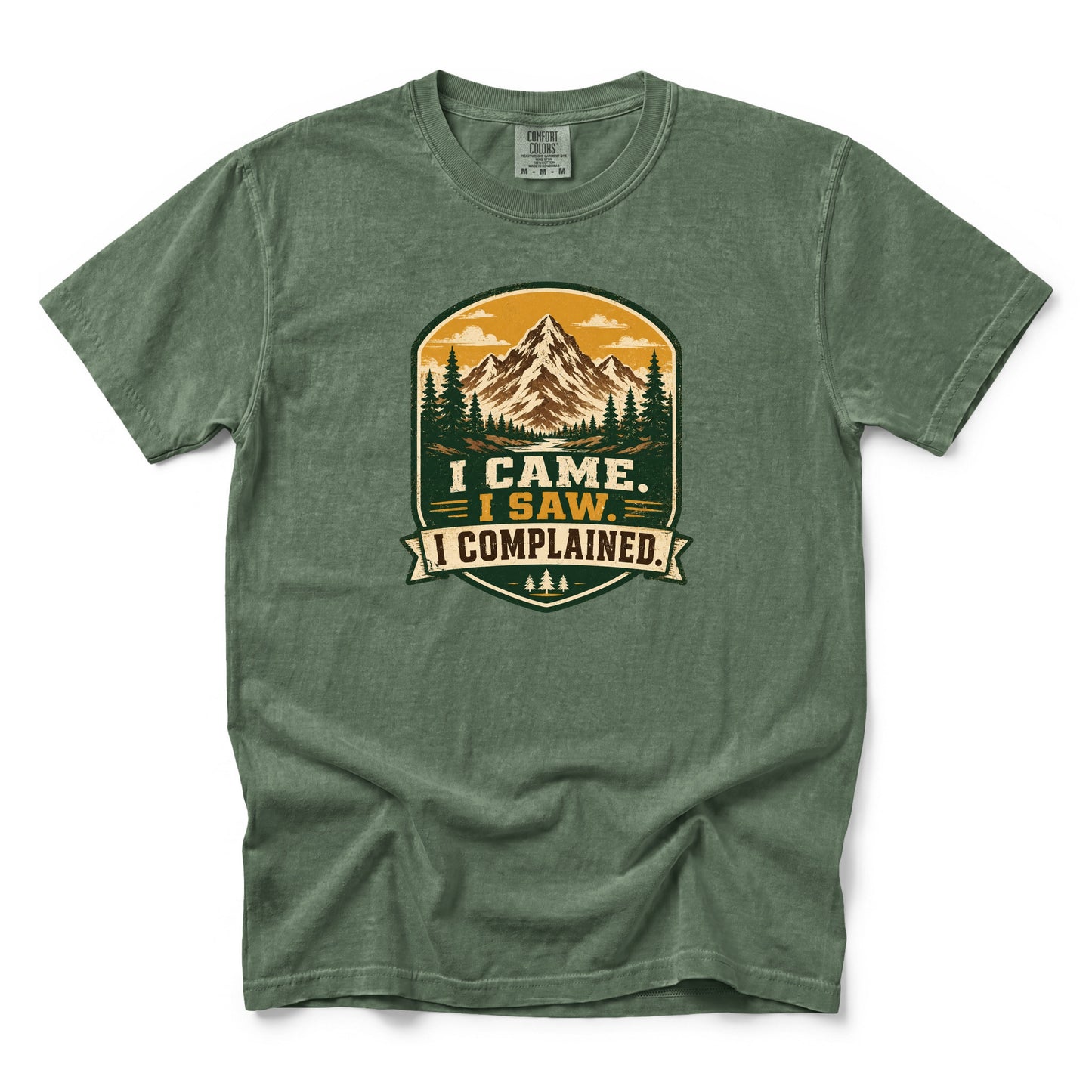 I Came. I Saw. I Complained. T-Shirt