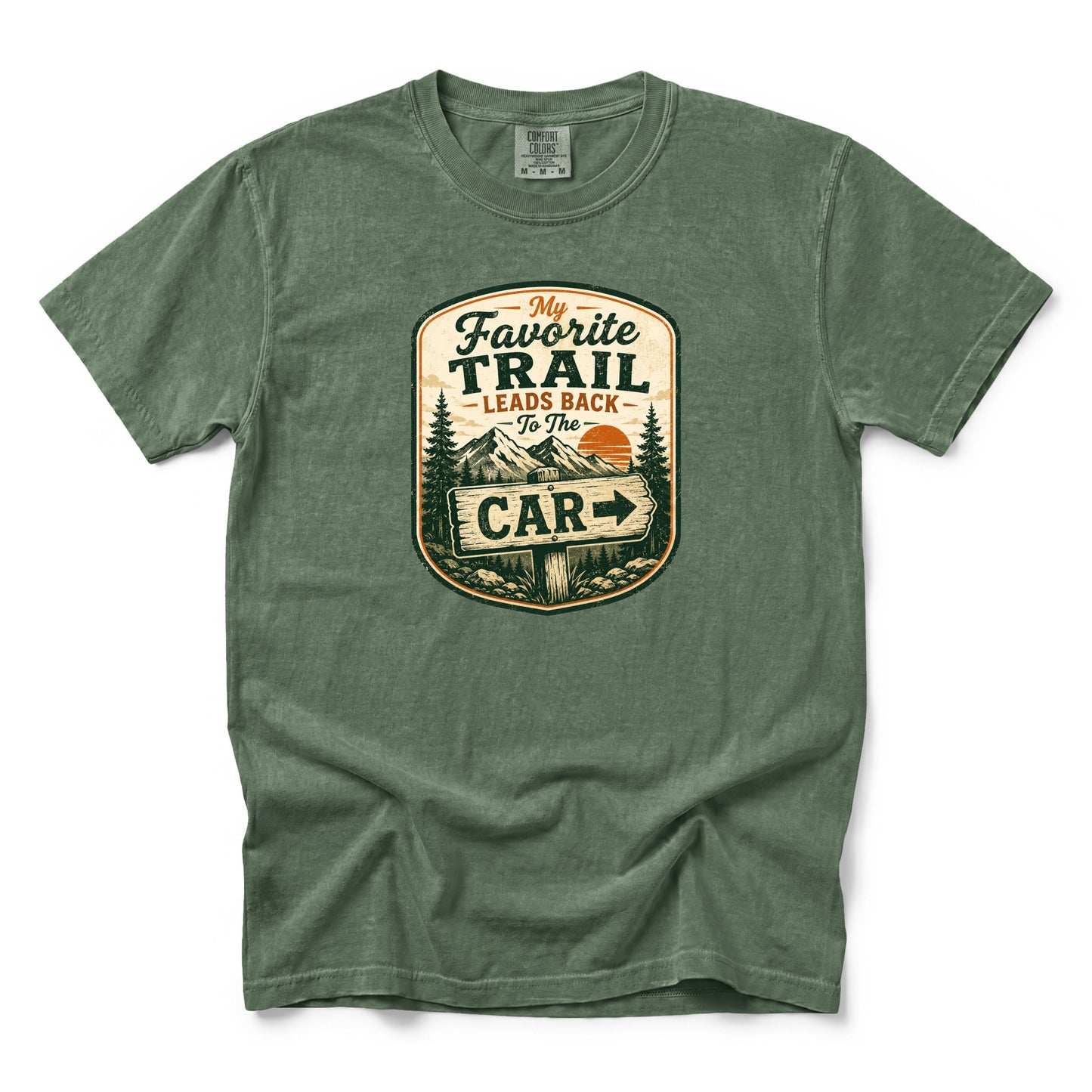My Favorite Trail Leads Back to the Car T-Shirt
